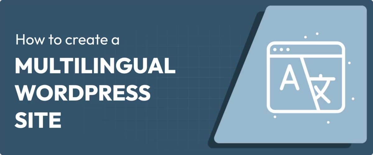 Multilingual WordPress Site Tutorial