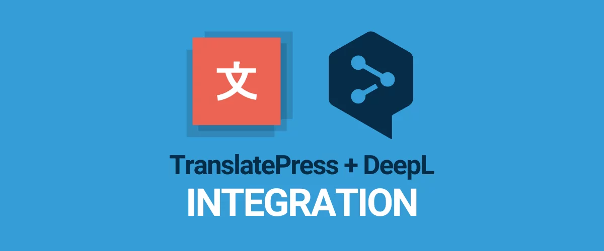 DeepL Integration available in TranslatePress - TranslatePress