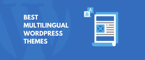 Best Multilingual WordPress Themes