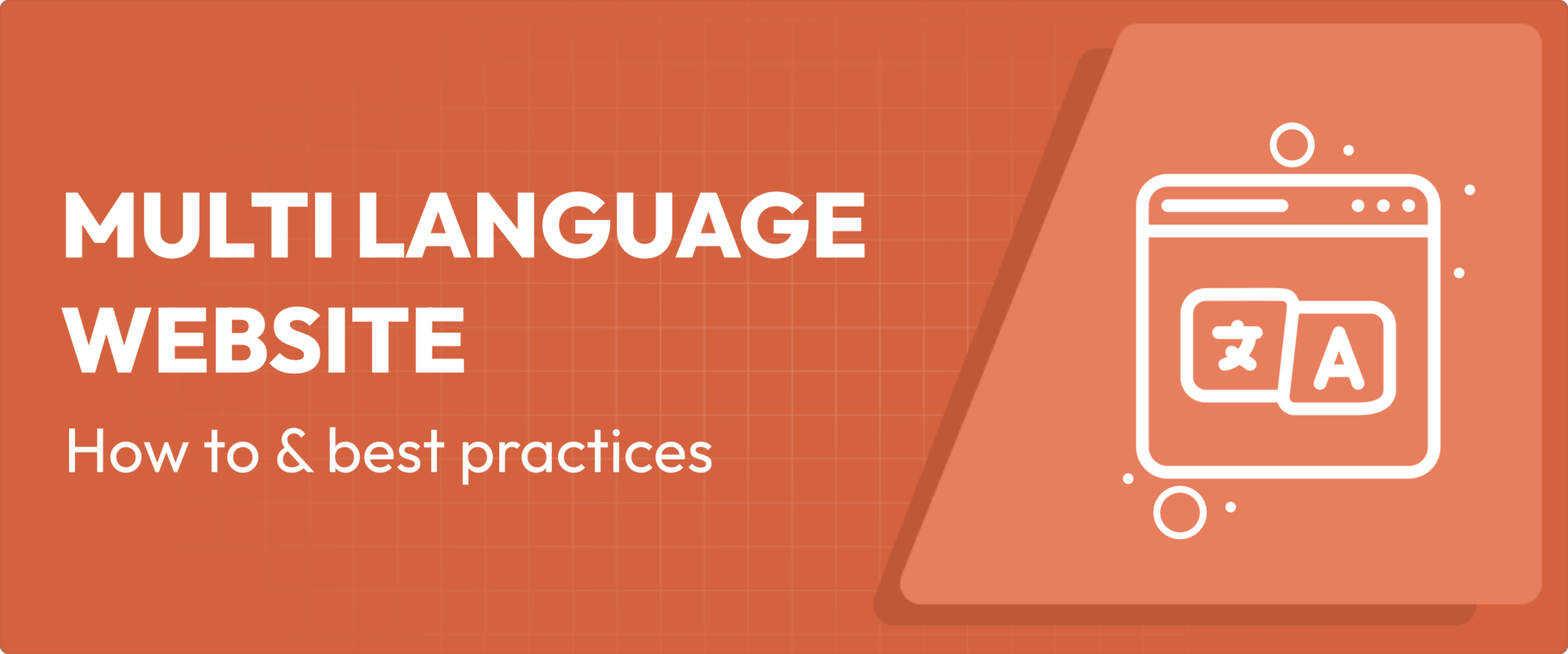 Easily Create a Multi Language Website (Tutorial, Tips + Examples)