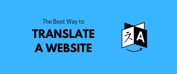 Best Way to Translate Your Website