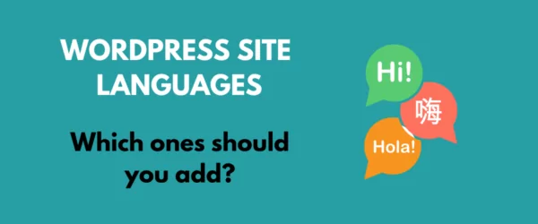 Which languages should you add to WordPress site