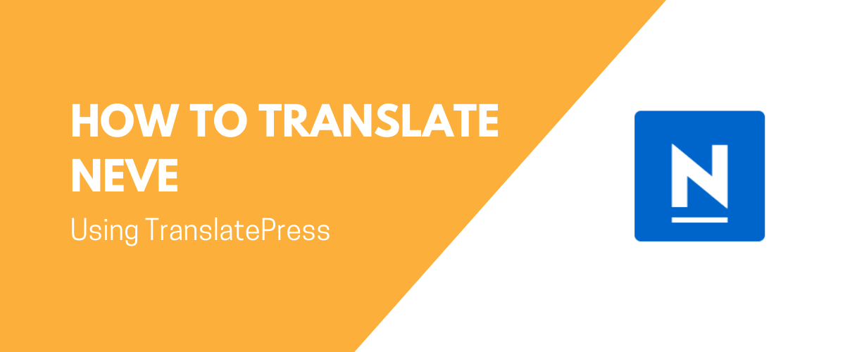 How to Translate Neve Theme Using TranslatePress