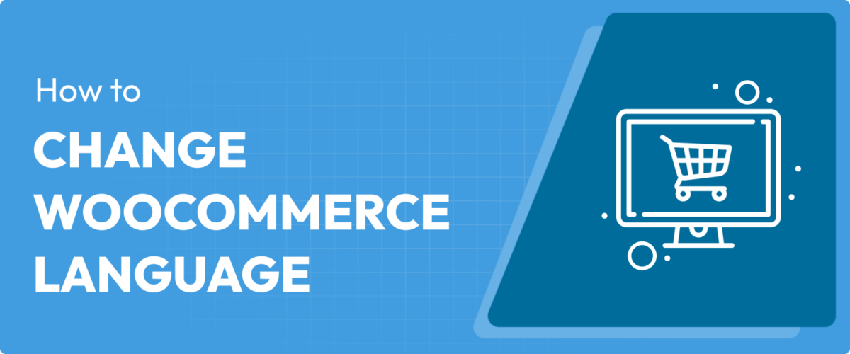Change WooCommerce Langauge tutorial