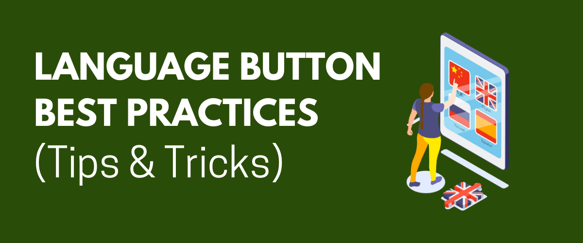 language button best practices tips and tricks