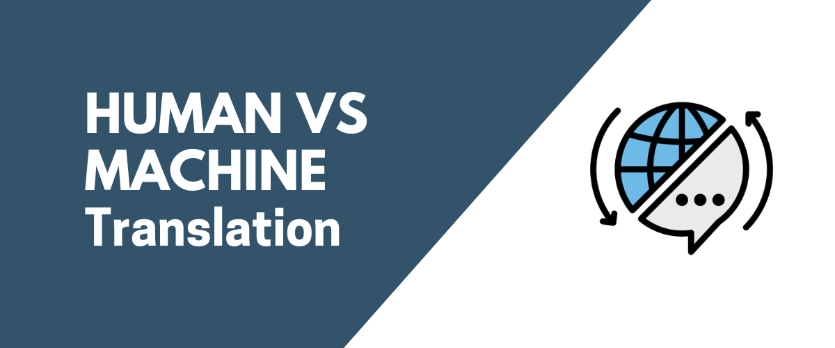 Human Translation Services Vs Machine Translation: Pros And Cons