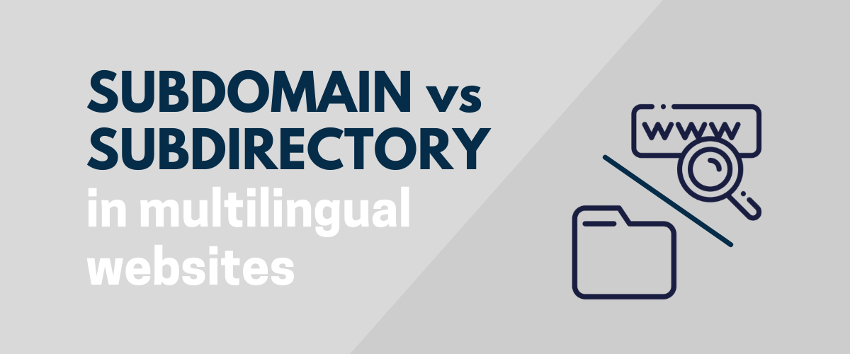 Subdomain Vs Subdirectory: Which One Is Better For Multilingual SEO?